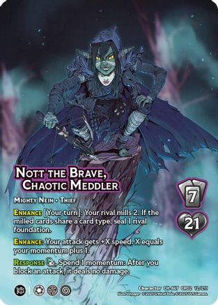Nott the Brave, Chaotic Meddler (Alternate Art)