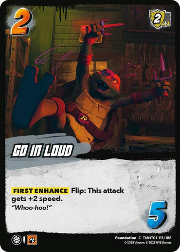 Go In Loud - Teenage Mutant Ninja Turtles (TMNT)